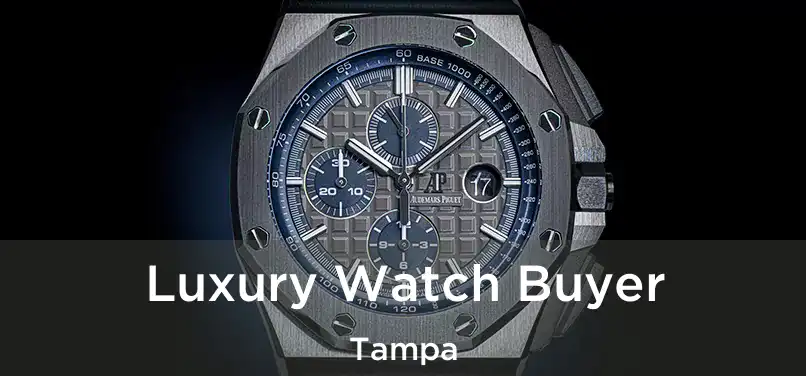 Luxury Watch Buyer Tampa