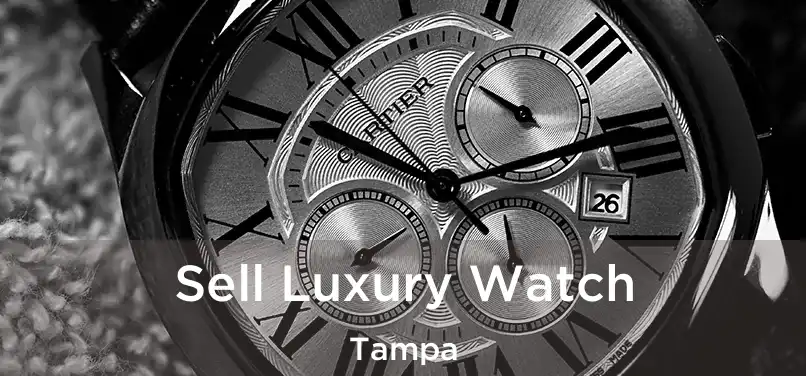 Sell Luxury Watch Tampa